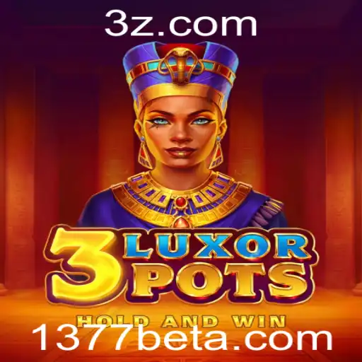 3LuxorPots: Descubra o Fascinante Mundo do Jogo com a 1377bet